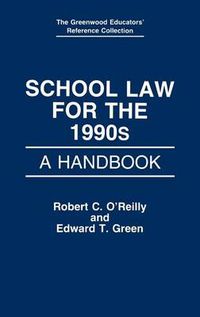 Cover image for School Law for the 1990s: A Handbook