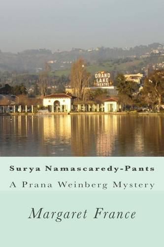 Cover image for Surya Namascaredy-Pants: A Prana Weinberg Mystery