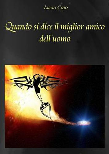 Cover image for Quando Si Dice Il Miglior Amico Dell'uomo