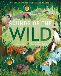 Cover image for Sounds of the Wild: Discover incredible island animals