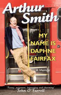 Cover image for My Name is Daphne Fairfax: A Memoir