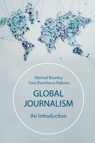 Cover image for Global Journalism: An Introduction