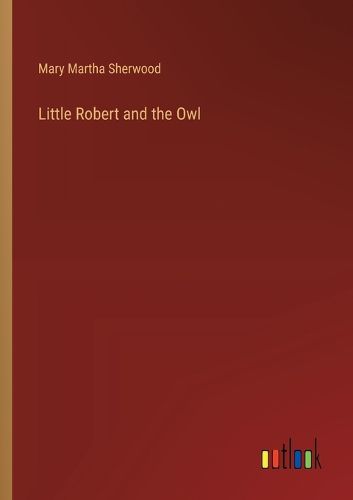 Cover image for Little Robert and the Owl