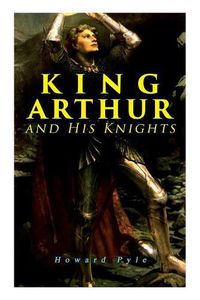 Cover image for King Arthur and His Knights