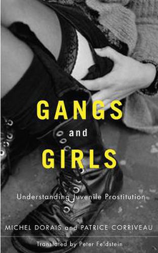 Gangs and Girls: Understanding Juvenile Prostitution