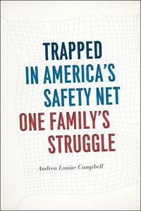 Cover image for Trapped in America's Safety Net: One Family's Struggle