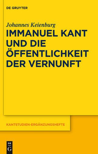 Cover image for Immanuel Kant und die OEffentlichkeit der Vernunft