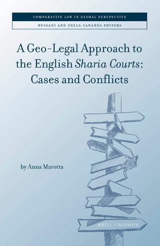 Cover image for A Geo-Legal Approach to the English Sharia Courts: Cases and Conflicts