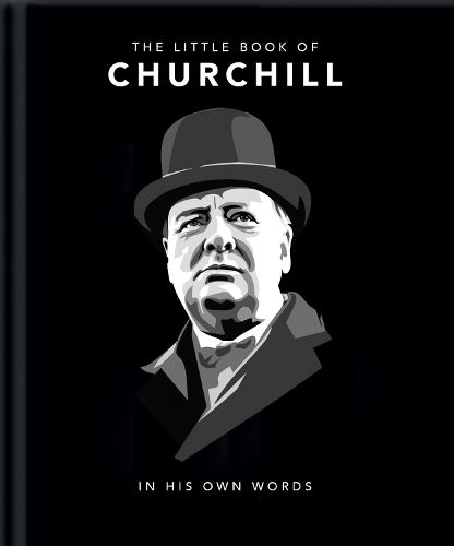 Cover image for The Little Book of Churchill: In His Own Words