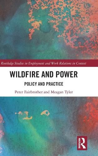 Cover image for Wildfire and Power: Policy and Practice