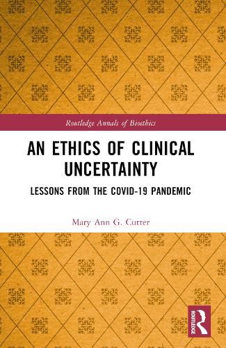 Cover image for An Ethics of Clinical Uncertainty