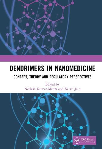Cover image for Dendrimers in Nanomedicine: Concept, Theory and Regulatory Perspectives