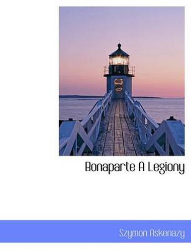 Cover image for Bonaparte a Legiony