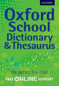 Cover image for Oxford School Dictionary & Thesaurus