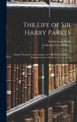 The Life of Sir Harry Parkes