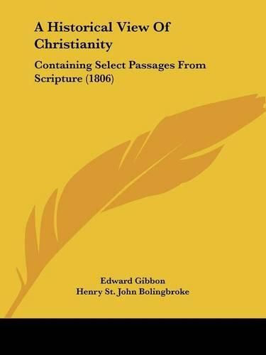 A Historical View of Christianity: Containing Select Passages from Scripture (1806)