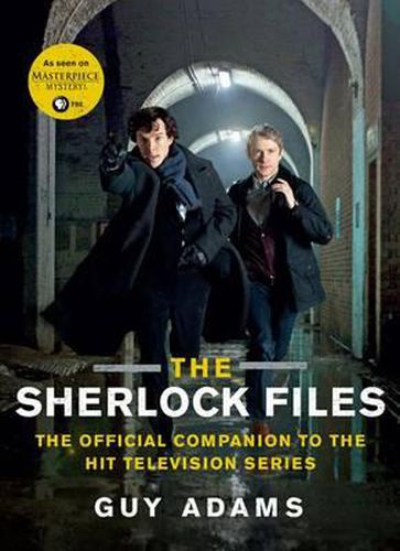 The Sherlock Files: The Official Companion to the Hit Television Series