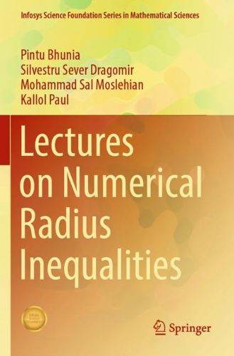 Cover image for Lectures on Numerical Radius Inequalities