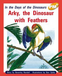 Cover image for Arky, the Dinosaur with Feathers