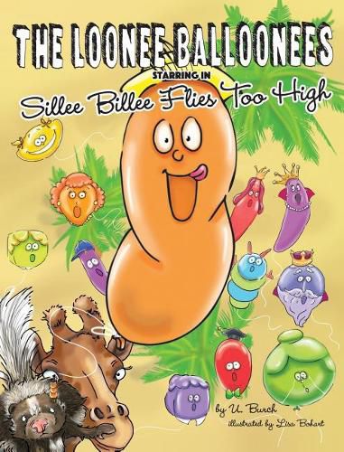 Cover image for The Loonee Balloonees Starring in Sillee Billee Flies Too High