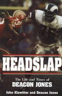 Cover image for Headslap: The Life and Times of Deacon Jones