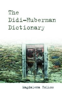 Cover image for The Didi-Huberman Dictionary
