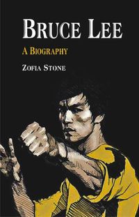 Cover image for Bruce Lee -: A Biography