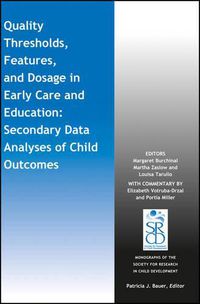 Cover image for Quality Thresholds, Features, and Dosage in Early Care and Education: Secondary Data Analyses of Child Outcomes