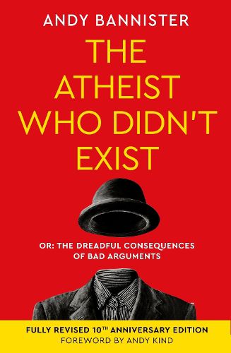 Cover image for The Atheist Who Didn't Exist (Tenth Anniversary Edition)