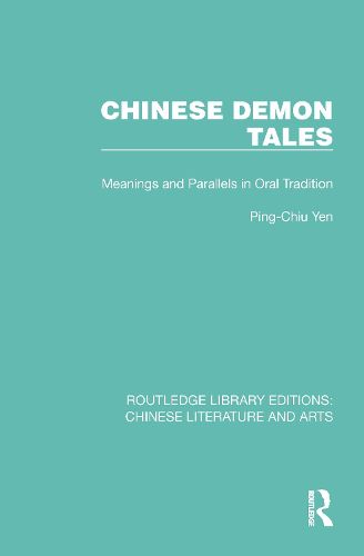 Cover image for Chinese Demon Tales: Meanings and Parallels in Oral Tradition