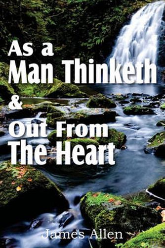 Cover image for As a Man Thinketh & Out From The Heart