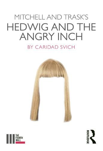 Mitchell and Trask's Hedwig and the Angry Inch