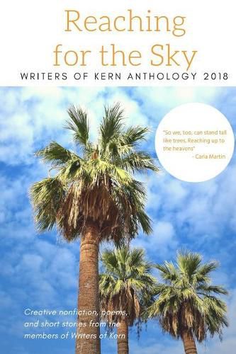 Cover image for Reaching for the Sky: b029: Writers of Kern 2018 Anthology