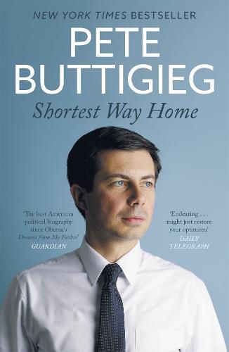 Cover image for Shortest Way Home: One mayor's challenge and a model for America's future