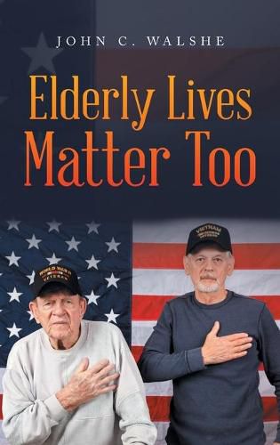 Cover image for Elderly Lives Matter Too