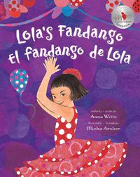 Cover image for Lola's Fandango (Bilingual Spanish & English)