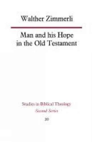 Man and His Hope in the Old Testament