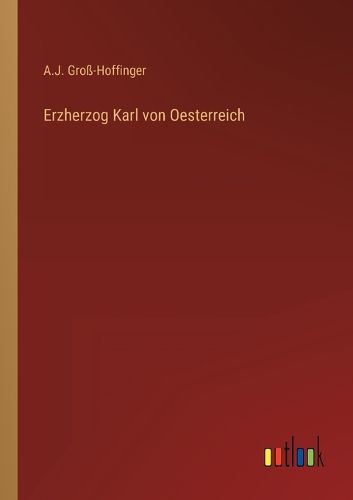Cover image for Erzherzog Karl von Oesterreich