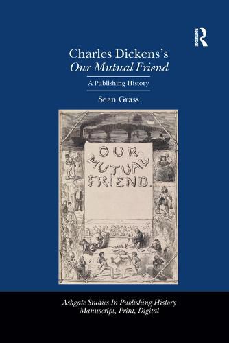 Cover image for Charles Dickens's Our Mutual Friend: A Publishing History