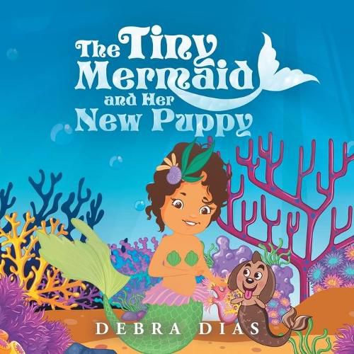 Cover image for The Tiny Mermaid and Her New Puppy