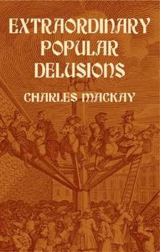 Cover image for Extraordinary Popular Delusions