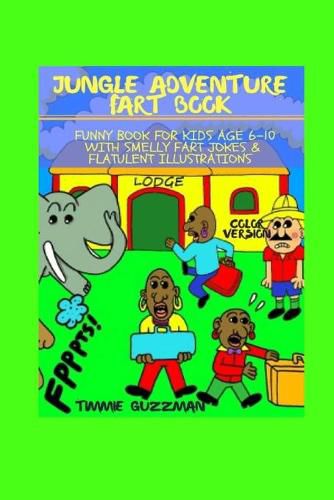 Jungle Adventure Fart Book: Funny Book For Kids Age 6-10 With Smelly Fart Jokes & Flatulent Illustrations Black & White Version