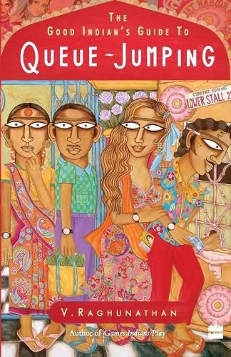 Cover image for The Good Indian's Guide to Queue-Jumping