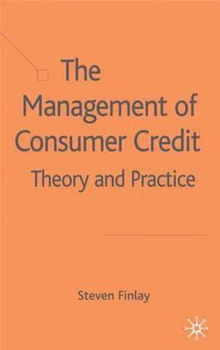 Cover image for The Management of Consumer Credit: Theory and Practice