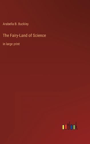 Cover image for The Fairy-Land of Science