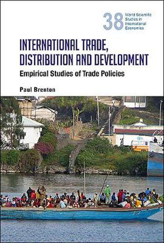 Cover image for International Trade, Distribution And Development: Empirical Studies Of Trade Policies