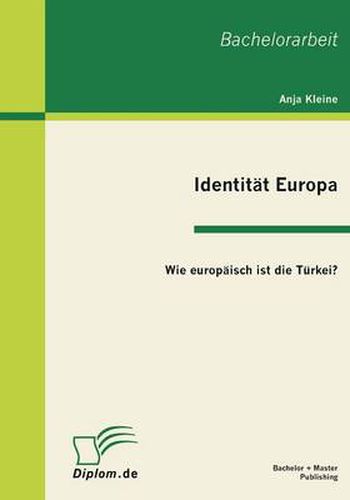 Cover image for Identitat Europa: Wie europaisch ist die Turkei?