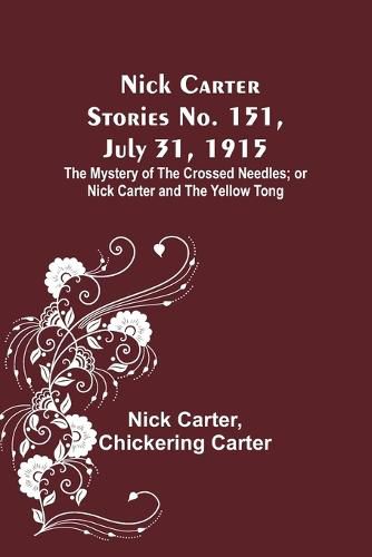 Nick Carter Stories No. 151, July 31, 1915
