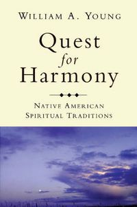 Cover image for Quest for Harmony: Native American Spiritual Traditions