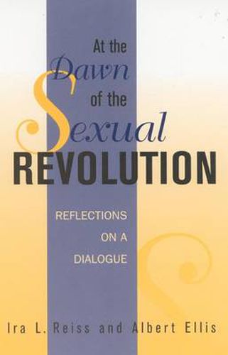 Cover image for At the Dawn of the Sexual Revolution: Reflections on a Dialogue